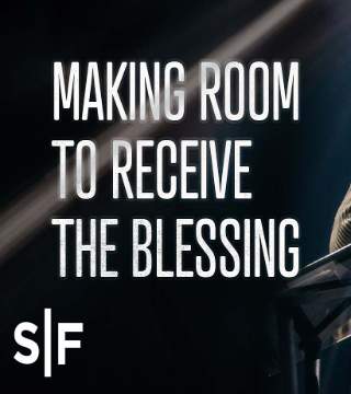 Steven Furtick - Making Room To Receive The Blessing