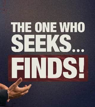 Steven Furtick - The One Who Seeks... Finds!
