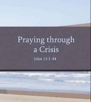 Tony Evans - Praying Through A Crisis