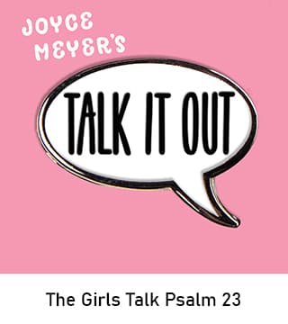 Joyce Meyer - The Girls Talk Psalm 23