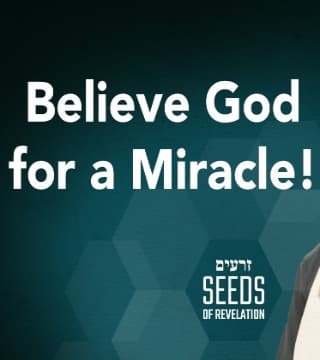 Rabbi Schneider - Believe God for a Miracle!