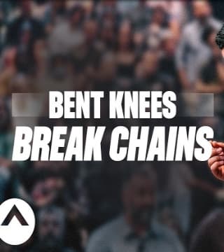 Steven Furtick - Bent Knees Break Chains