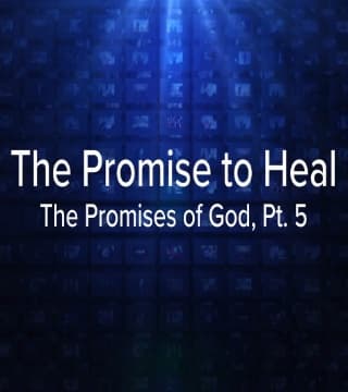 Charles Stanley - The Promise To Heal