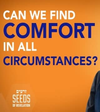 Rabbi Schneider - Can We Find Comfort in All Circumstances?