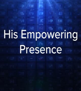 Charles Stanley - His Empowering Presence