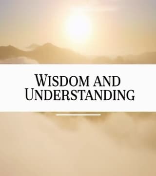David Jeremiah - Wisdom and Understanding