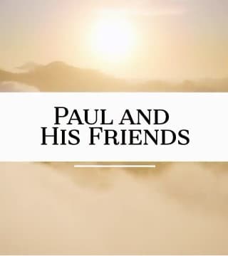 David Jeremiah - Paul and His Friends