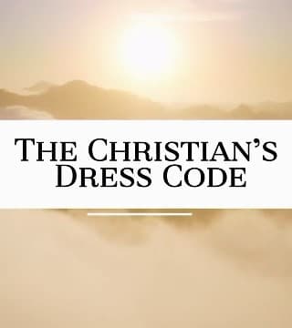 David Jeremiah - The Christian's Dress Code