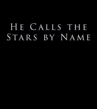 Derek Prince - He Calls the Stars by Name
