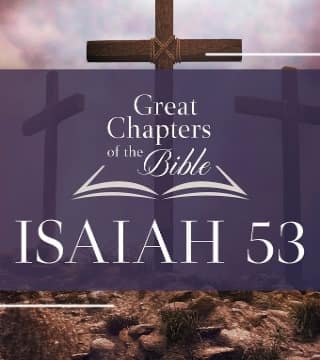 John Bradshaw - Great Chapters of the Bible, Isaiah 53