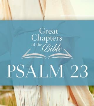 John Bradshaw - Great Chapters of the Bible, Psalm 23