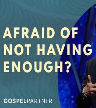 Joseph Prince - Breaking Your Scarcity Mindset