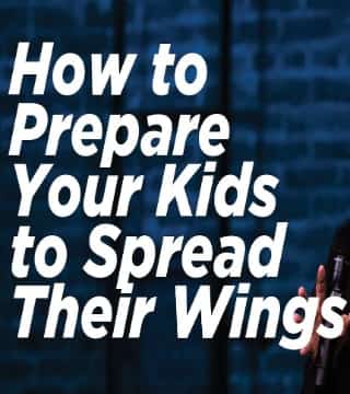 Levi Lusko - Preparing Your Children to Spread Their Wings