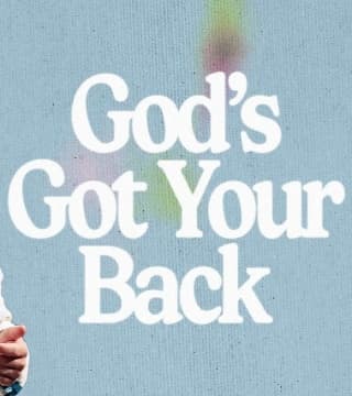 Steven Furtick - God's Got Your Back - Part 1