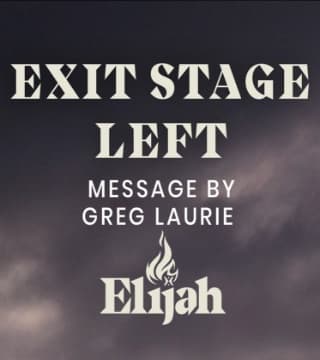 Greg Laurie - Exit Stage Left