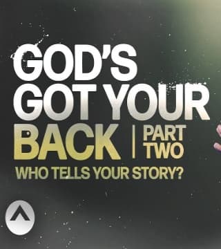 Steven Furtick - God's Got Your Back - Part 2