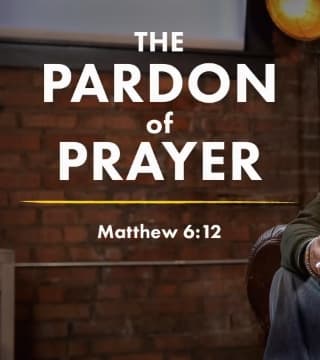 Tony Evans - The Pardon Of Prayer