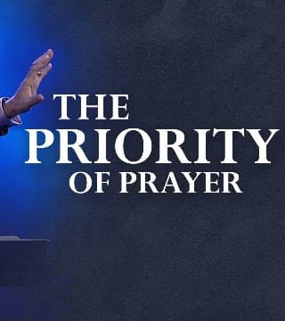 Tony Evans - The Priority of Prayer