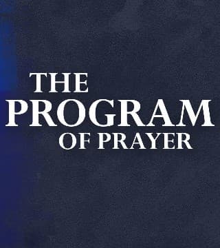 Tony Evans - The Program of Prayer