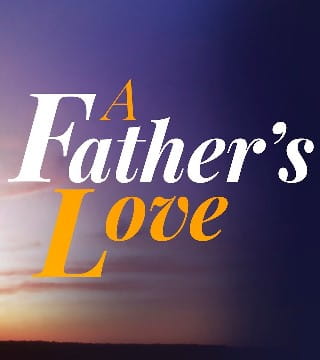 John Bradshaw - A Father's Love