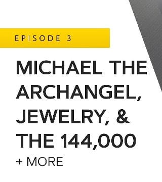 John Bradshaw - Michael the Archangel, Jewelry, and the 144,000
