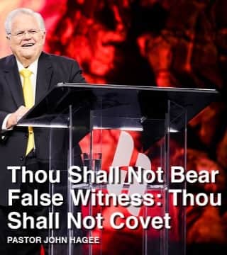 John Hagee - Thou Shall Not Bear False Witness or Covet