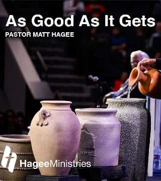 Matt Hagee - As Good As It Gets