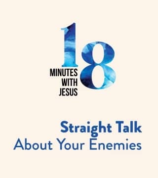 Robert Jeffress - Straight Talk About Your Enemies