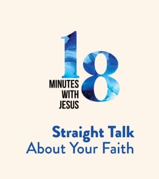 Robert Jeffress - Straight Talk About Your Faith - Part 1