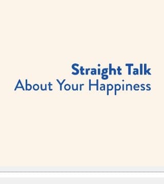 Robert Jeffress - Straight Talk About Your Happiness