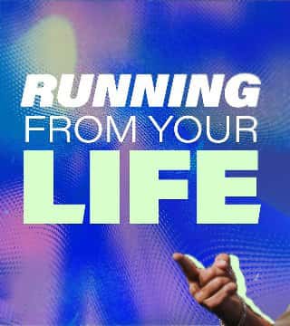 Steven Furtick - Running From Your Life
