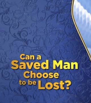 Doug Batchelor - Can the Saved Be Lost?