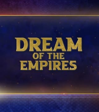 Doug Batchelor - Dream of the Empires