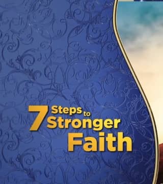 Doug Batchelor - Seven Steps to Stronger Faith