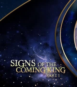 Doug Batchelor - Signs of the Coming King - Part 1