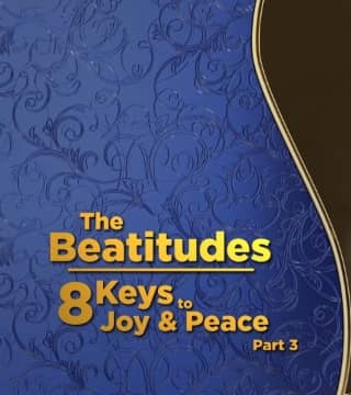 Doug Batchelor - The Beatitudes, Eight Keys to Joy and Peace - Part 3