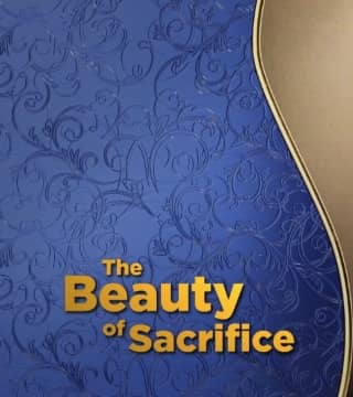 Doug Batchelor - The Beauty of Sacrifice