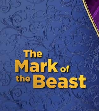 Doug Batchelor - The Mark of the Beast