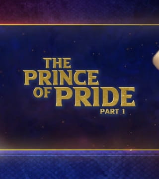 Doug Batchelor - The Prince of Pride - Part 1