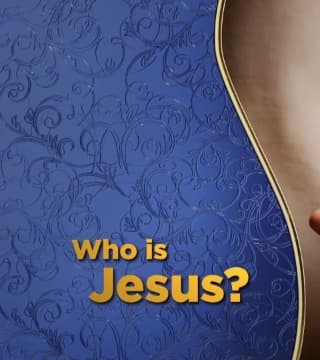 Doug Batchelor - Who Is Jesus?