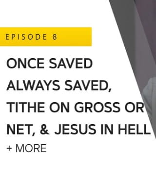 John Bradshaw - Once Saved Always Saved, Tithe on Gross or Net, and Jesus in Hell