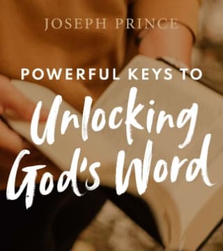 Joseph Prince - Powerful Keys To Unlocking God's Word