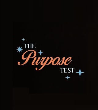 Robert Morris - Passing the Purpose Test
