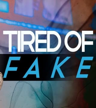 Steven Furtick - Tired of Fake