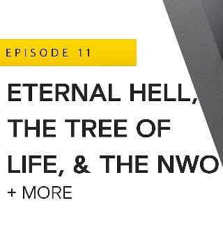 John Bradshaw - Eternal Hell, the Tree of Life, and the NWO