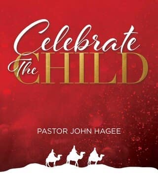 John Hagee - Celebrate The Child