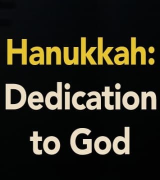 Rabbi Schneider - Hanukkah, God's Desire for Dedication