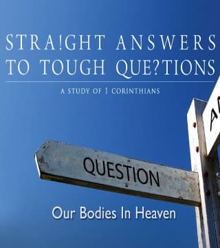 Robert Jeffress - Our Bodies In Heaven