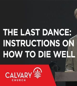 The Last Dance: Instructions on How to Die Well