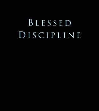 Derek Prince - Blessed Discipline